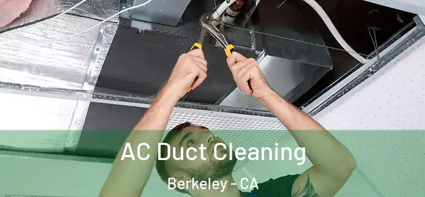 AC Duct Cleaning Berkeley - CA